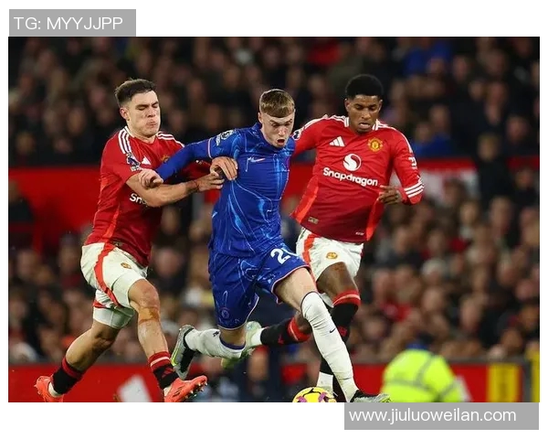 英足总杯精彩对决切尔西迎战曼联谁能笑到最后